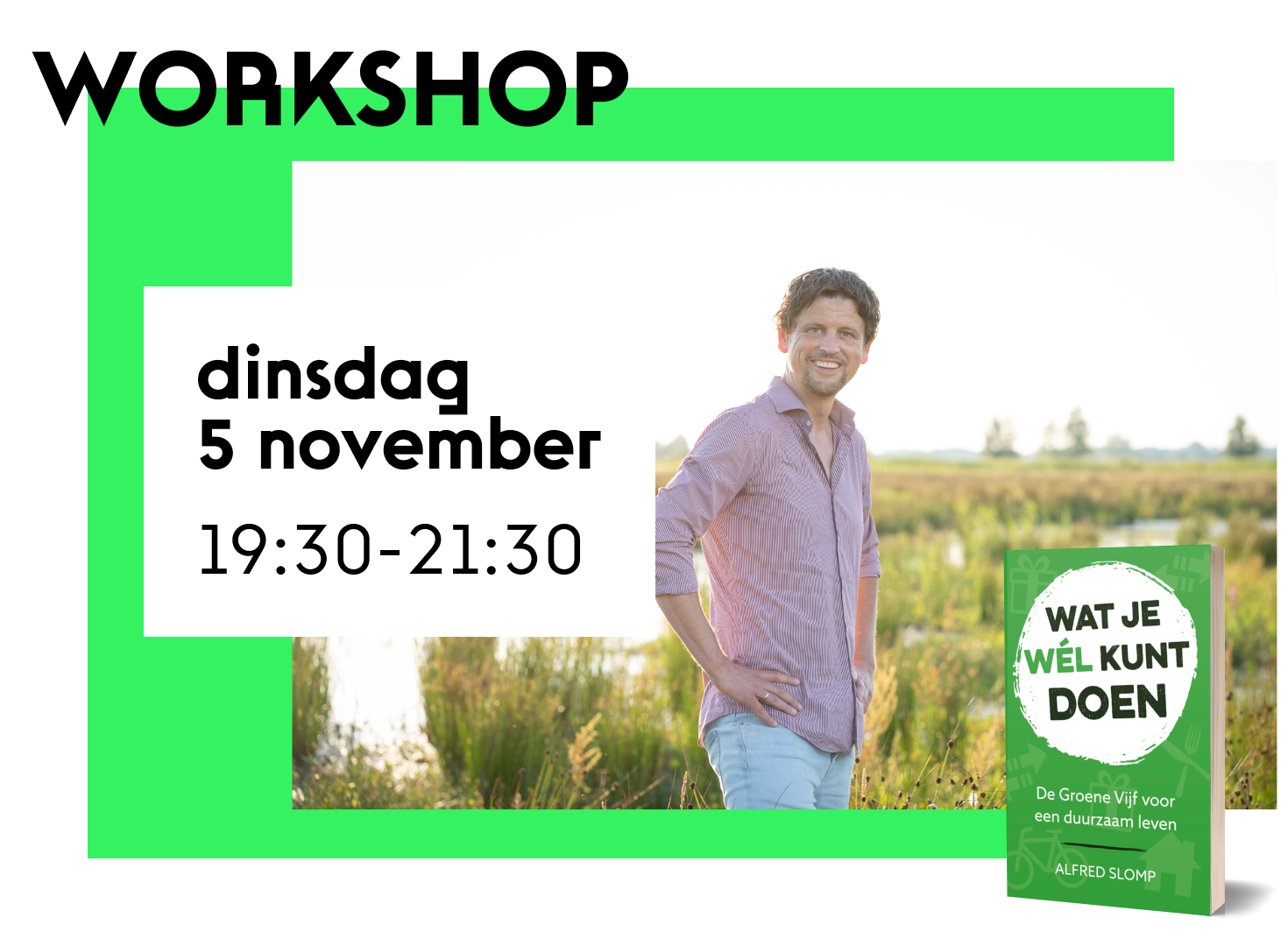 Workshop Alfred Slomp - Wat je wel kunt doen!